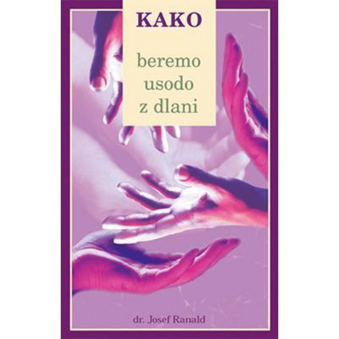 KAKO BEREMO USODO Z DLANI (samo še 1 kom)