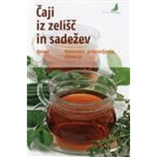 ČAJI IZ ZELIŠČ IN SADEŽEV