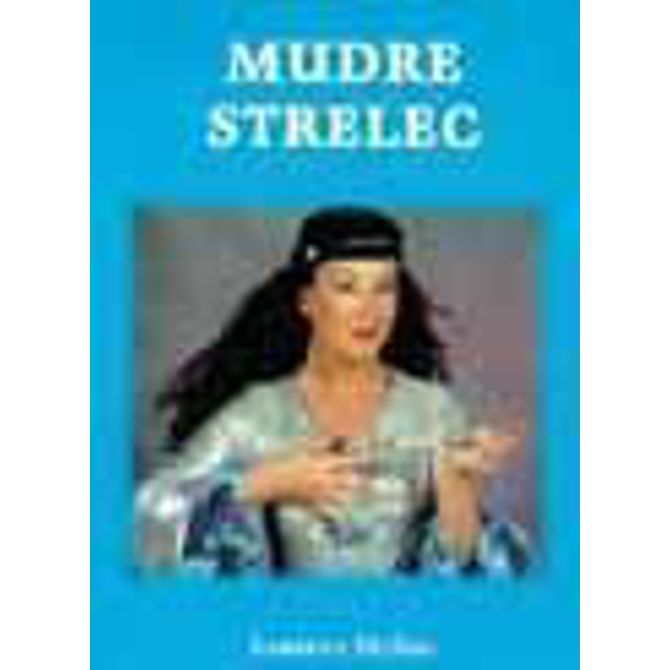 MUDRE - STRELEC